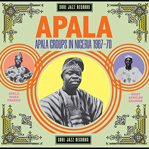 Apala: Apala Groups in Nigeria 1964-1969 [Vinyl LP] von SOUL JAZZ