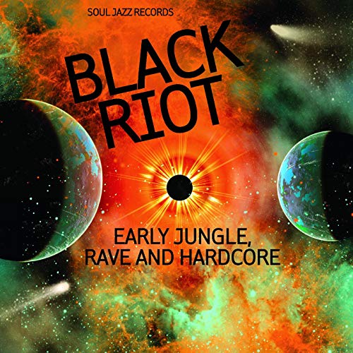 Black Riot: Early Jungle,Rave and Hardcore [Vinyl LP] von SOUL JAZZ