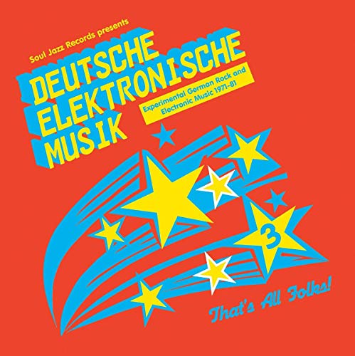 Deutsche Elektronische Musik 3 (1971-1981) [Vinyl LP] von SOUL JAZZ