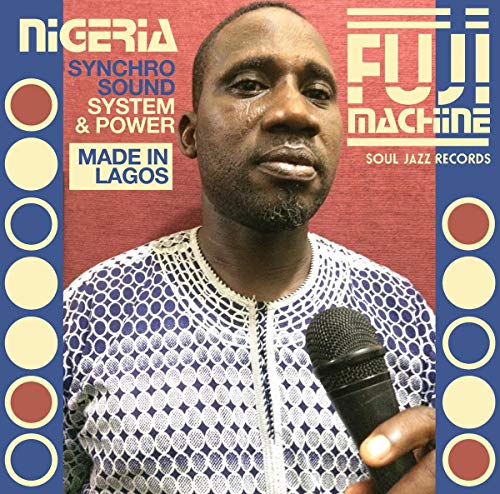 Nigeria Fuji Machine - Synchro Sound System & Power (2LP) [Vinyl LP] von SOUL JAZZ
