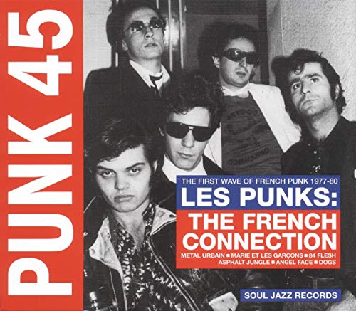 Punk 45:les Punks!the French Connection (1977-80) [Vinyl LP] von SOUL JAZZ