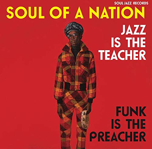 Soul of a Nation 2 (1969-1975) Jazz Is The Teacher, Funk Is The Preacher! Afro-Centric Jazz, Street Funk and the Roots of Rap in the Black Power Era von SOUL JAZZ