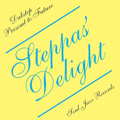 Steppas' Delight-Dubstep Present to Future von SOUL JAZZ