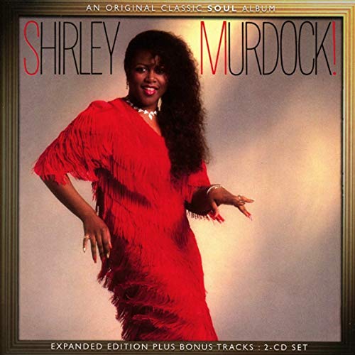 Shirley Murdock! (Expanded 2cd Edition) von SOULMUSIC RECORD