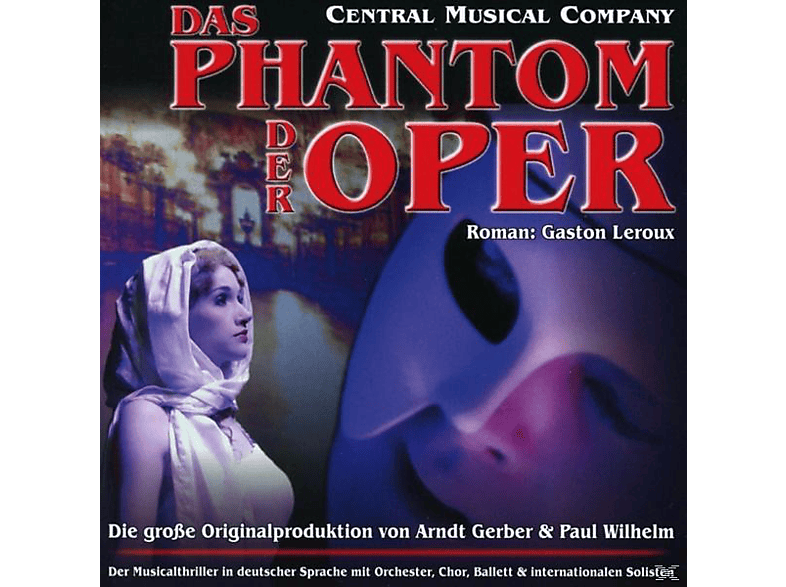 Central Musical Company, Robert Putzinger, Stefanie Wesser, Martin Mairinger - Das Phantom der Oper (CD) von SOUND OF M