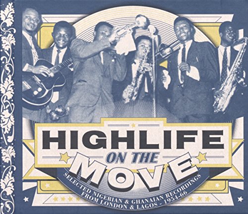 Highlife on the Move:Selected Nigerian & Ghanaian Recor Highlife on the Move:Selected Nigerian & Ghanaian Recor von Soundway Records
