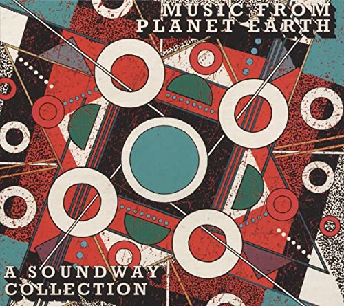 Music from Planet Earth-a Soundway Collection Music from Planet Earth-a Soundway Collection von Soundway Records