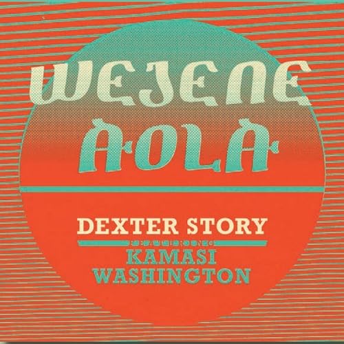 Wejene Aola Feat. Kamasi Washington [Vinyl Single] von SOUNDWAY RECORDS