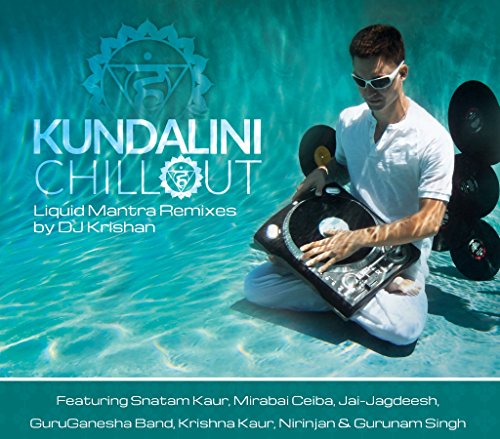 Kundalini Chillout: Liquid Mantra Remixes von SPIRIT VOYAGE