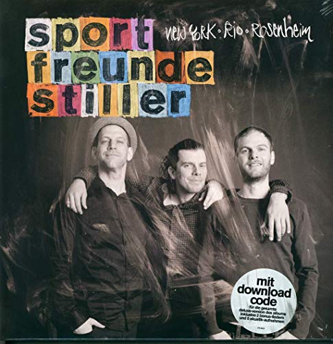 New York, Rio, Rosenheim (inkl. MP3-Downloadcode) [Vinyl LP] von SPORTFREUNDE STILLER