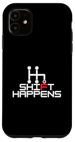 Shift Happens, Manuelle Autos, Rennen, Fahrer, Witzelspiel Hülle für iPhone 11 Shift Happens, Manuelle Autos, Rennen, Fahrer, Witzelspiel Hülle für iPhone 11 von STACKZzHOUSE