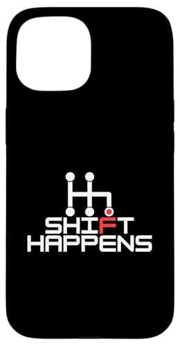 Shift Happens, Manuelle Autos, Rennen, Fahrer, Witzelspiel Hülle für iPhone 15 Shift Happens, Manuelle Autos, Rennen, Fahrer, Witzelspiel Hülle für iPhone 15 von STACKZzHOUSE