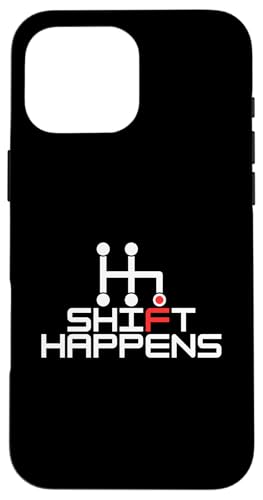 Shift Happens, Manuelle Autos, Rennen, Fahrer, Witzelspiel Hülle für iPhone 16 Pro Max Shift Happens, Manuelle Autos, Rennen, Fahrer, Witzelspiel Hülle für iPhone 16 Pro Max von STACKZzHOUSE