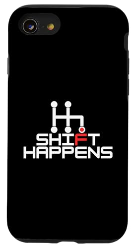 Shift Happens, Manuelle Autos, Rennen, Fahrer, Witzelspiel Hülle für iPhone SE (2020) / 7 / 8 von STACKZzHOUSE