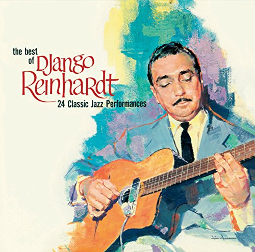 The Best of Django Reinhardt (24 Classic Jazz Perf von State of Art