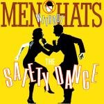 SAFETY DANCE VINYL 7"[TAK1] 1982 MEN WITHOUT HATS von STATIK