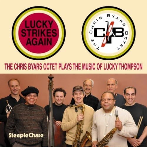 Chris Byars Octet - Lucky Strikes Again von STEEPLECHASE