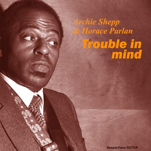 Trouble in Mind [Vinyl LP] von STEEPLECHASE