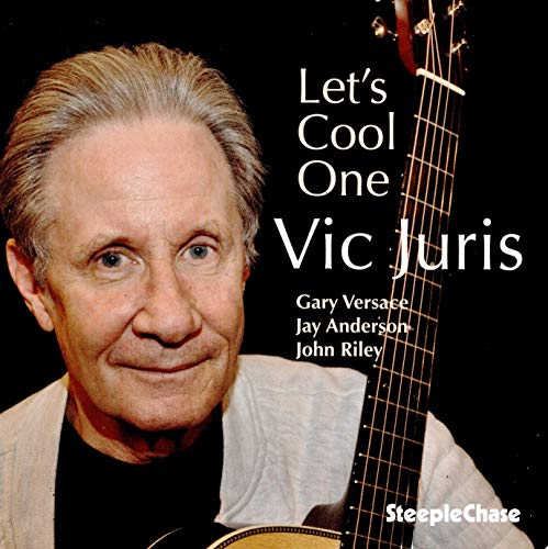 Vic Juris - Let's Cool One von STEEPLECHASE