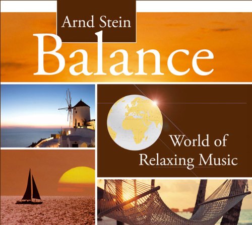 Balance - World of Relaxing Music von STEIN,ARND