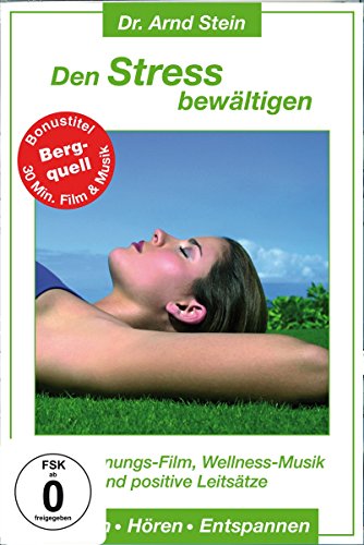 Den Stress bewältigen - Dr. Arnd Stein Den Stress bewältigen - Dr. Arnd Stein von STEIN,ARND
