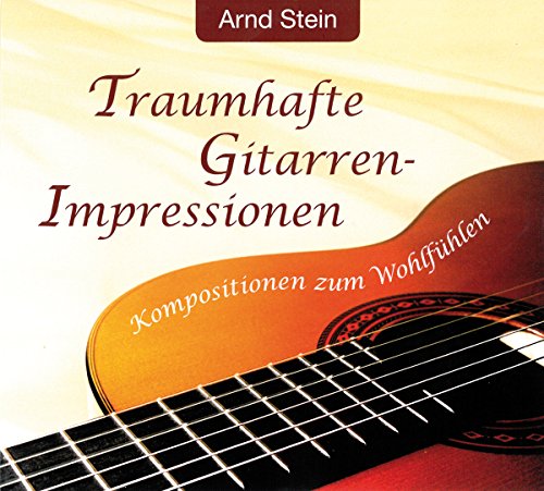 Traumhafte Gitarren-Impressionen von STEIN,ARND