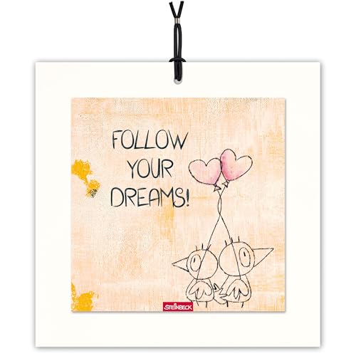 STEINBECK Bildergruß - FOLLOW YOUR DREAMS! - Geschenk Freundschaft Familie Glück Träume Vogel Herz von STEINBECK