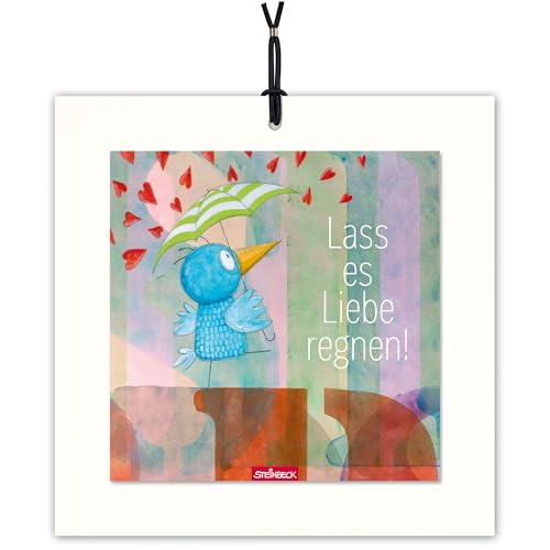 STEINBECK Bildergruß - Lass es Liebe regnen! - Geschenk Freundschaft Familie Liebe Herzen Vogel Kunst von STEINBECK