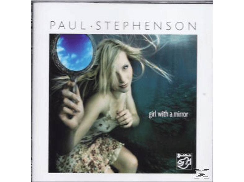 Paul Stephenson - Girl With A Mirror (SACD Hybrid) von STOCKFISCH