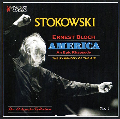 Bloch: America von STOKOWSKI/THE SYMPHONY OF THE AIR/THE AMERICAN CON