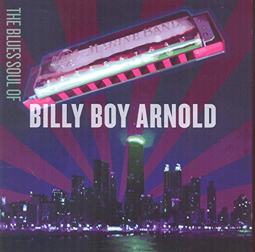 The Blues Sould of Billy Boy Arnold von STONY PLAIN