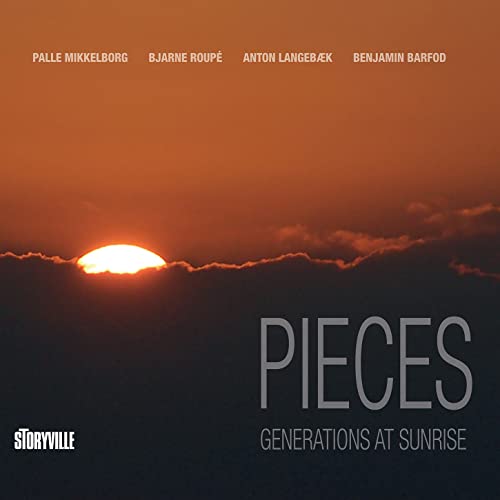 Pieces: Generations at Sunrise Pieces: Generations at Sunrise von STORYVILLE RECORDS