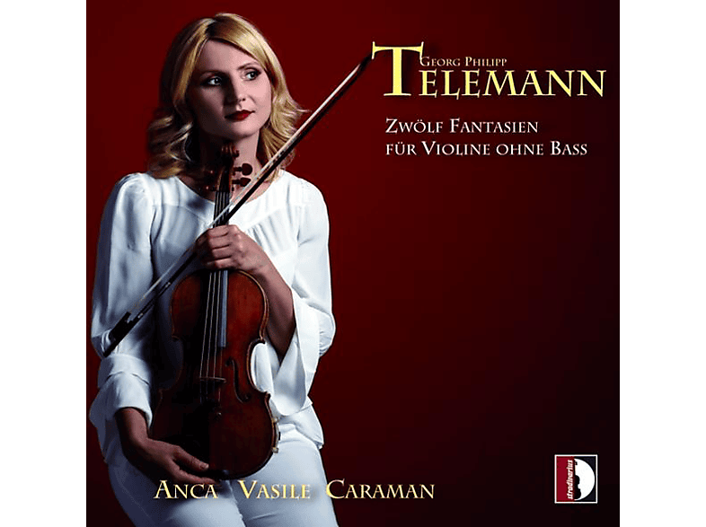 Anca Vasile Caraman - Zwölf Fantasien für violine (CD) von STRADIVARI