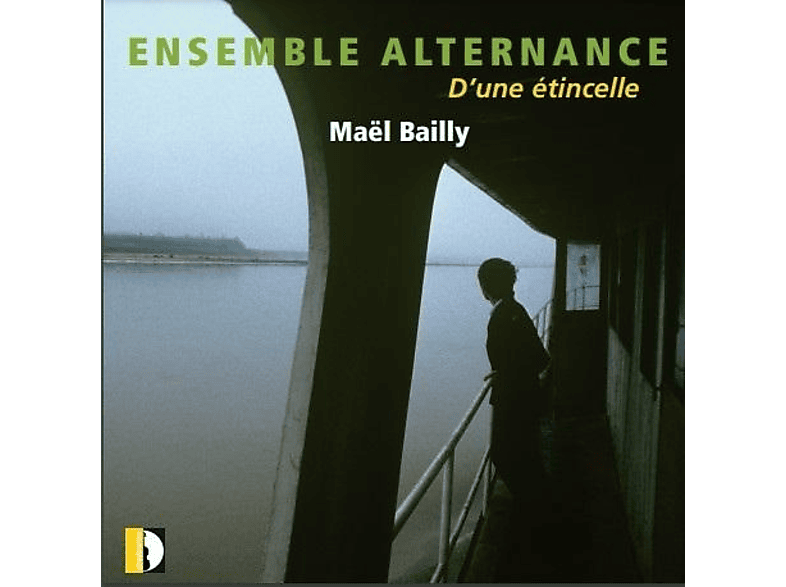 Ensemble Alternance - D'une étincelle (CD) von STRADIVARI
