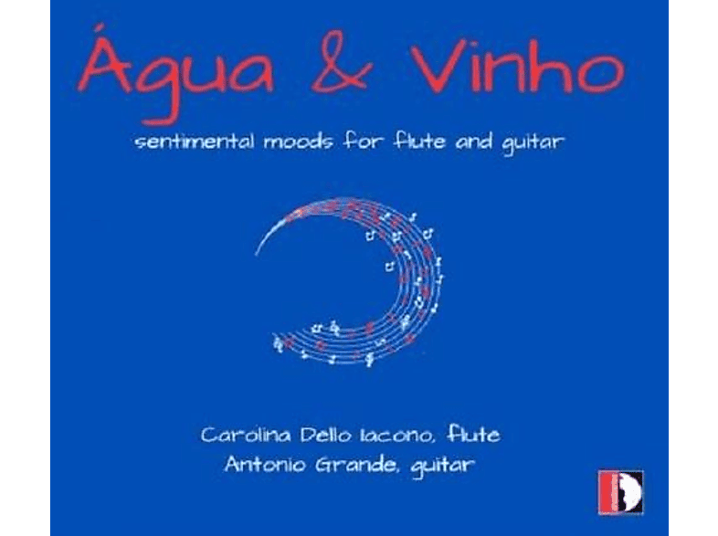 Iacono,Carolina Dello/Grande,Antonio - Agua And Vinho (CD) von STRADIVARI