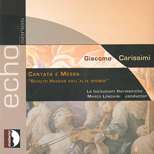 Carissimi: Kantate und Messe von STRADIVARIUS - ITALI