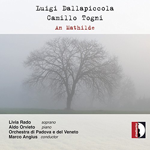 Dallapiccola/Togni: Piccolo Concerto / An Mathilde / Helian di Trakl / + von STRADIVARIUS - ITALI