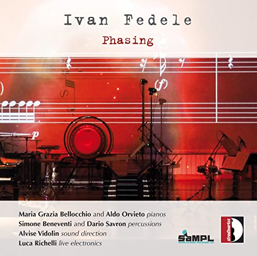 Fedele: Phasing (2013) - Werke für 2 Klaviere und Percussion von STRADIVARIUS - ITALI