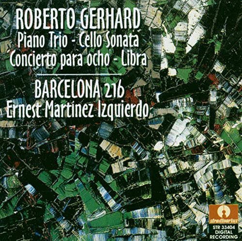 Gerhard: Klaviertrio/ Cellosonate/ Libra von STRADIVARIUS - ITALI