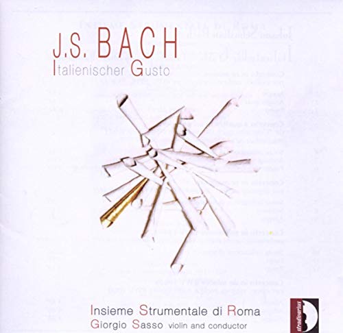 Johann Sebastian Bach: Italienischer Gusto von STRADIVARIUS - ITALI