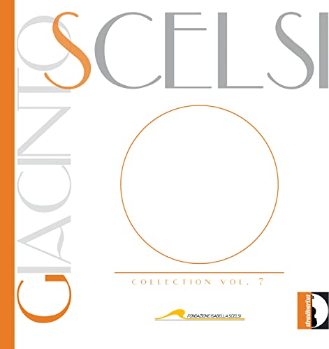 Scelsi: Collection Vol. 7 - Suite Nr. 6 / Divertimento Nr. 1 / Xnoybis von STRADIVARIUS - ITALI