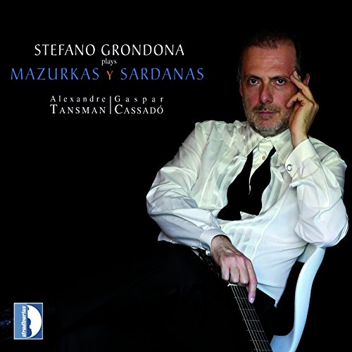 Tansman: Stefano Grondona spielt Mazurken & Sardanas von STRADIVARIUS - ITALI