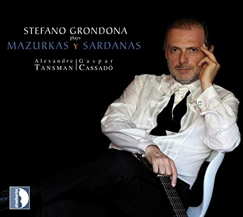 Tansman: Stefano Grondona spielt Mazurken & Sardanas von STRADIVARIUS - ITALI