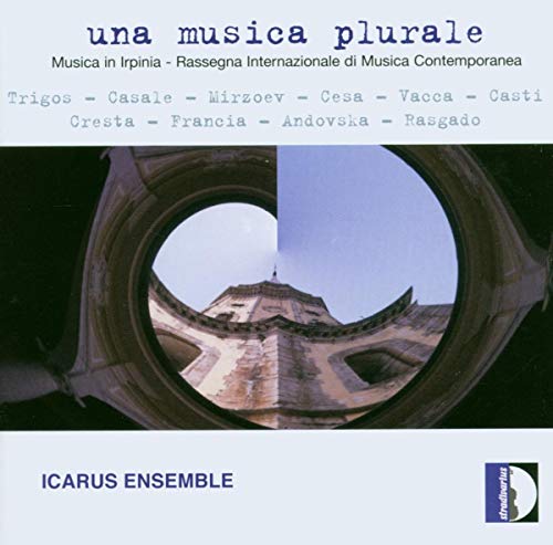 Una Musica Plurale - Werke von Trigos, Casale, Cesa, Casti, Wirzoev u. a. von STRADIVARIUS - ITALI