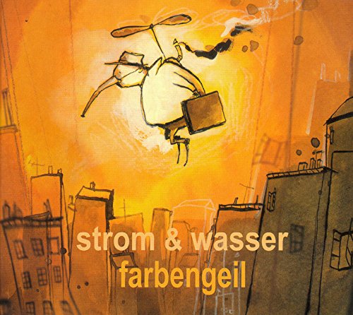 Farbengeil Farbengeil von STROM & WASSER