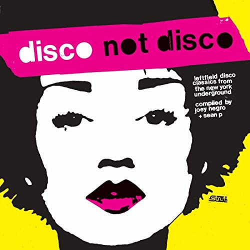 Disco Not Disco-Compiled By Joey Negro and Sean von STRUT RECORDS