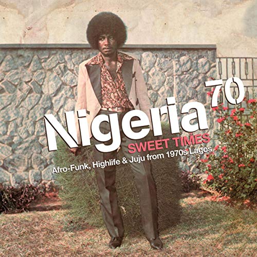 Nigeria 70 Vol.3-Sweet Times [Vinyl LP] von STRUT RECORDS