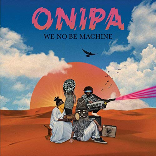 We No Be Machine We No Be Machine von STRUT RECORDS