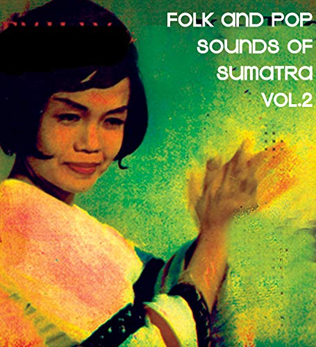 Folk and Pop Sounds of Sumatra Vol. 2 (Rsd 2019) [Vinyl LP] von SUBLIME FREQUENCIES