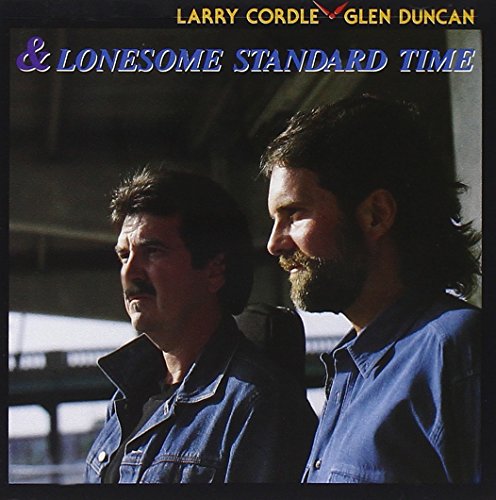 Larry Cordle/Glen Duncan & Lonesome Standard Time von SUGARHILL